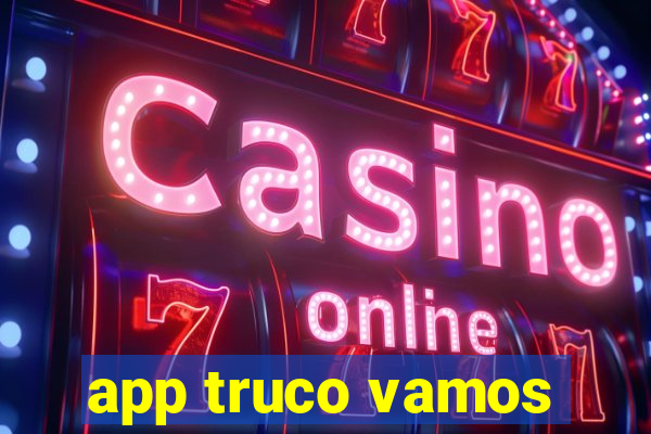 app truco vamos